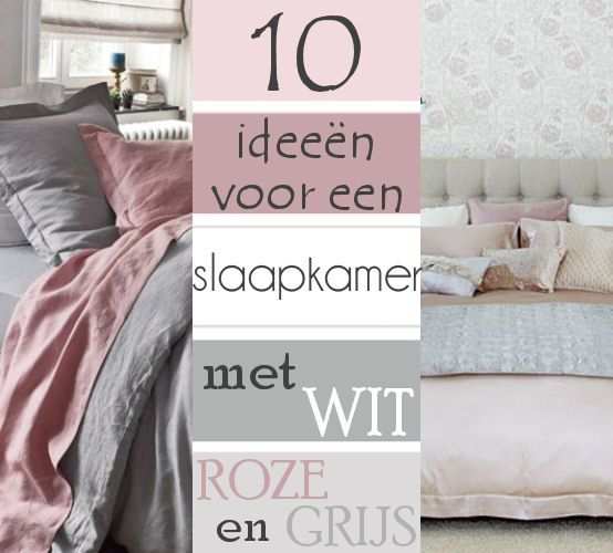 10 Ideeen Voor Een Slaapkamer Met Wit Roze En Grijs Slaapkamer